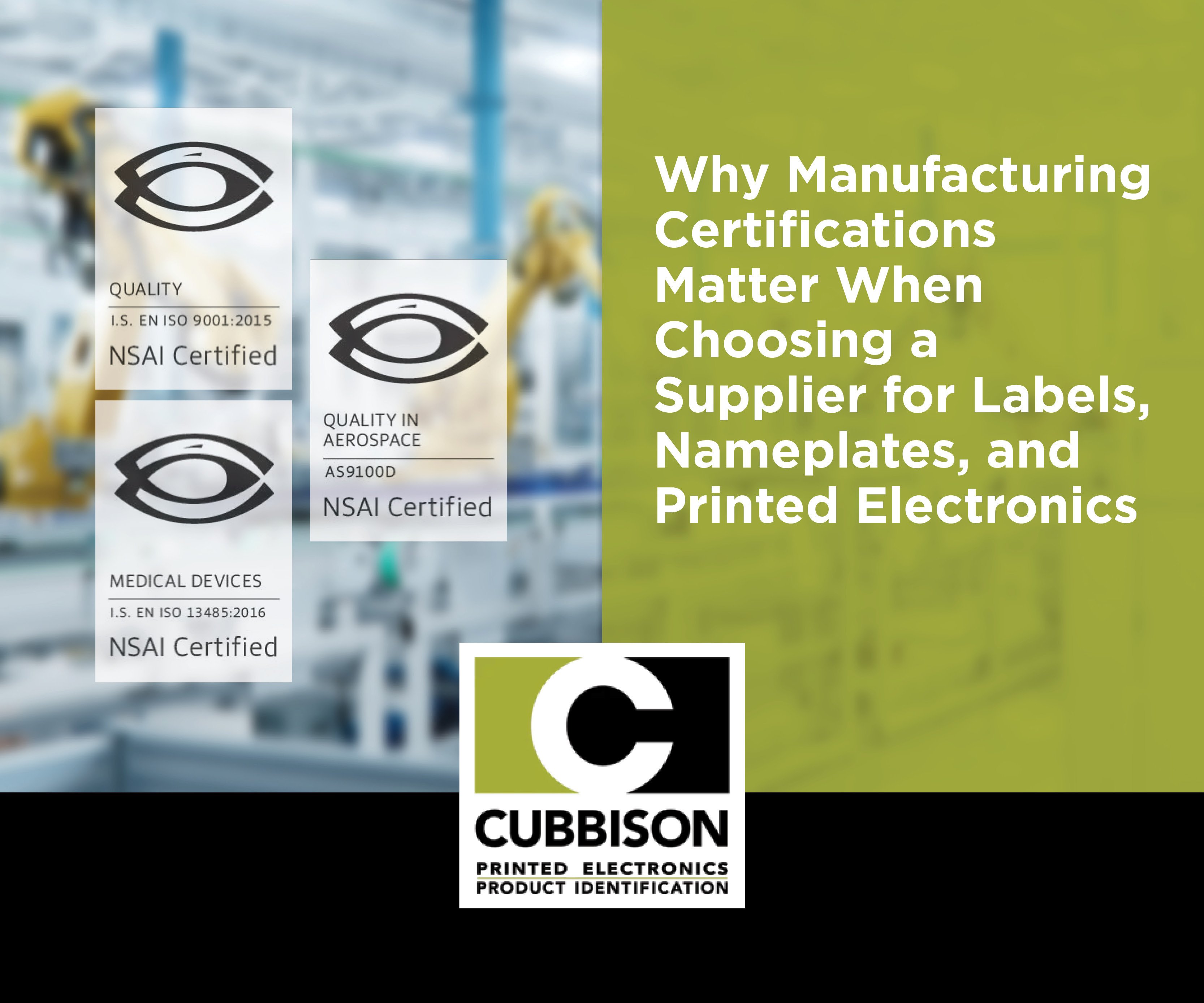 Why Manufacturing Certifications Matter When Choosing a Supplier for Labels, Nameplates, and Printed Electronics